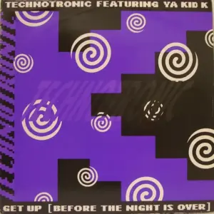 Technotronic Featuring Ya Kid K – Get Up (Before The Night Is Over)