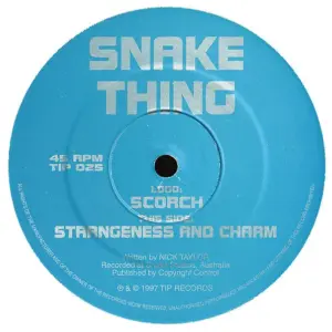 Snake Thing – Scorch / Strangeness And Charm