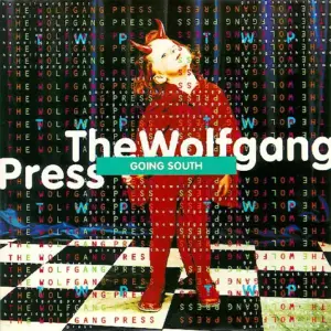 Wolfgang Press, The – Going South