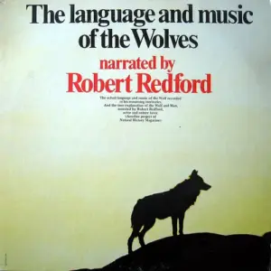 Robert Redford – The Language And Music Of The Wolves