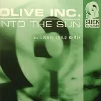 Olive Inc – Into The Sun