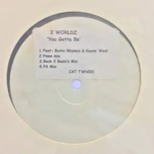 2 Worldz – You Gotta Be