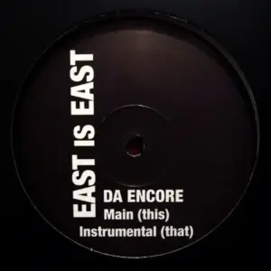 East Is East – Da Encore