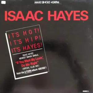 Isaac Hayes – If You Want My Lovin', Do Me Right (Special Club Mix)
