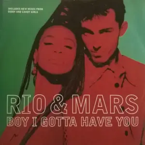 Rio & Mars – Boy I Gotta Have You
