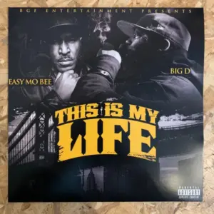 Big.D & Easy Mo Bee – This Is My Life