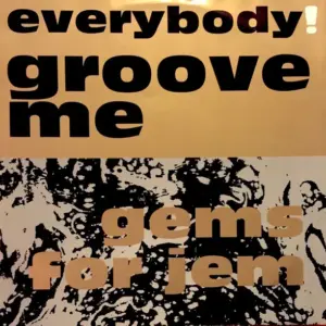 Gems For Jem – Everybody! Groove Me