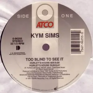 Kym Sims – Too Blind To See It