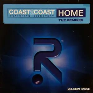 Coast 2 Coast – Home (The Remixes)