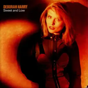 Deborah Harry – Sweet And Low