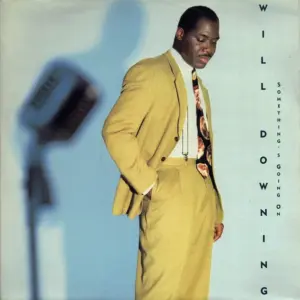 Will Downing – Something's Going On