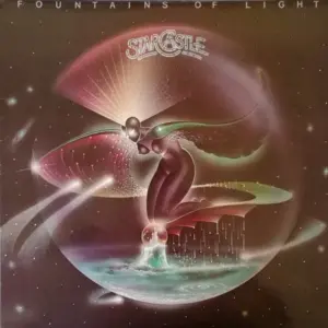 Starcastle – Fountains Of Light