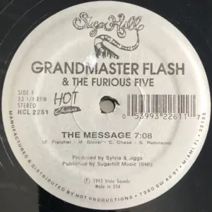 Grandmaster Flash & The Furious Five – The Message / It's Nasty (Genius Of Love)