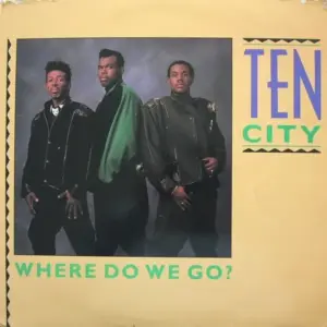 Ten City – Where Do We Go?