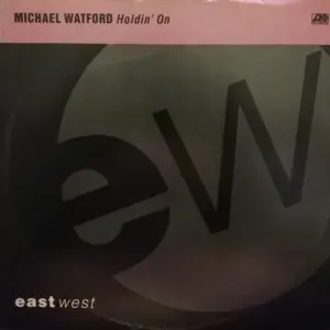 Michael Watford – Holdin' On