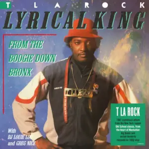 T La Rock – Lyrical King (From The Boogie Down Bronx)