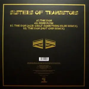 Sisters Of Transistors – The Don / Pendulum