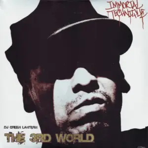 Immortal Technique & DJ Green Lantern – The 3rd World