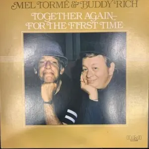 Mel Tormé & Buddy Rich – Together Again-For The First Time
