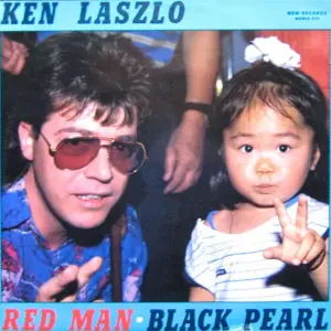 Ken Laszlo – Red Man / Black Pearl