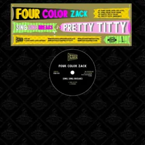 Four Color Zack / Pretty Titty – Sing Sing Breaks