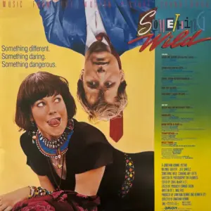 Various – Something Wild - Music From The Motion Picture Soundtrack