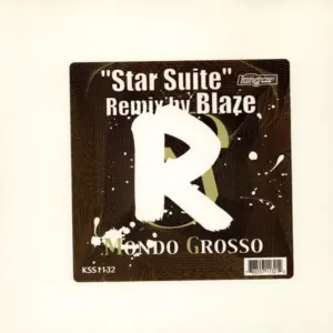 Mondo Grosso – Star Suite (Remix By Blaze)