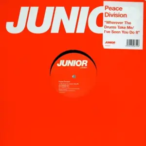Peace Division – Wherever The Drums Take Me / I've Seen You Do It