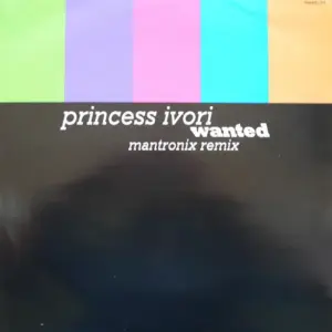 Princess Ivori – Wanted (Mantronix Remix)