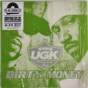 UGK – Dirty Money