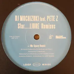 DJ Mochizuki Feat. Pete Z. – Star....LIBRE Remixes