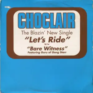 Choclair – Let's Ride / Bare Witness