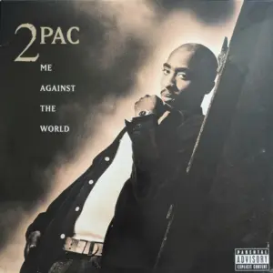 2Pac – Me Against The World