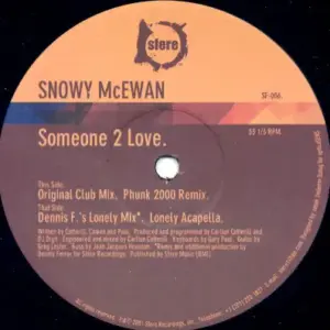 Snowy McEwan – Someone 2 Love