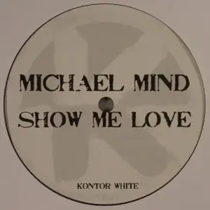 Michael Mind – Show Me Love
