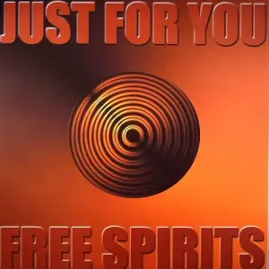 Free Spirits – Just For You