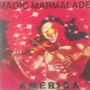 Magic Marmalade – America