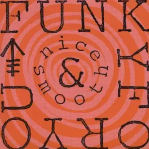 Nice & Smooth – Funky For You