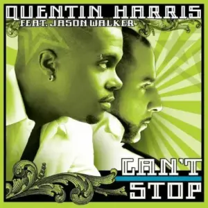 Quentin Harris Feat. Jason Walker – Can't Stop