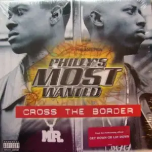 Philly's Most Wanted – Cross The Border / Suckas Pt.2 (For Da’ Gangsta’s)