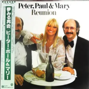 Peter, Paul & Mary – Reunion