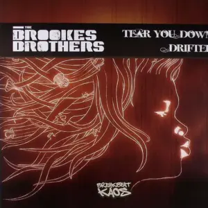 Brookes Brothers – Tear You Down / Drifter