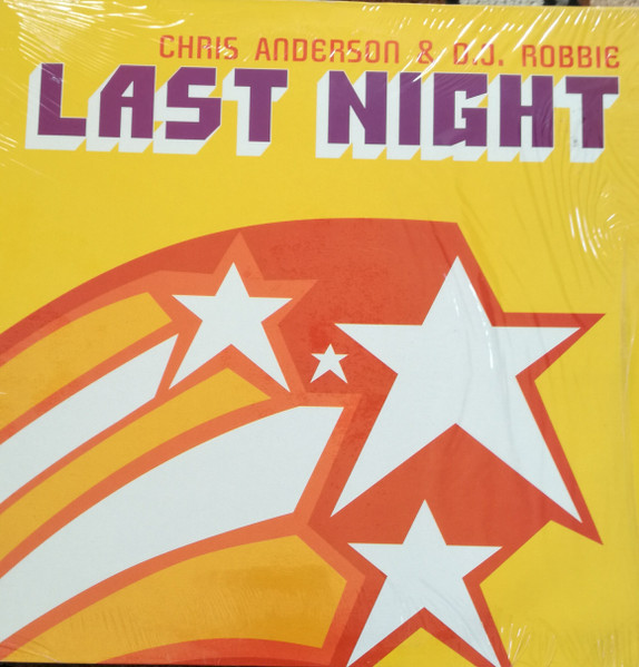 Chris Anderson & DJ Robbie – Last Night