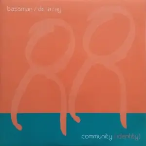 Bassman / De La Ray – Community (Identity)