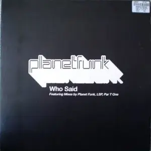 Planet Funk – Who Said