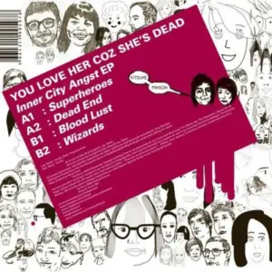 You Love Her Coz She's Dead – Inner City Angst EP