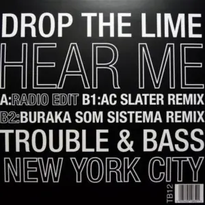 Drop The Lime – Hear Me