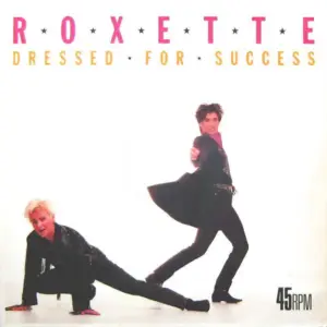 Roxette – Dressed For Success
