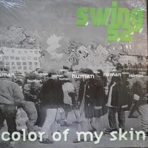Swing 52 – Color Of My Skin