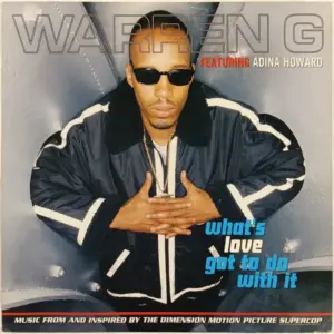 Warren G Featuring Adina Howard – What's Love Got To Do With It